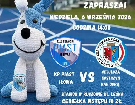 Piast Iłowa podejmie Celulozę Kostrzyn – zapowiedź meczu i transmisja