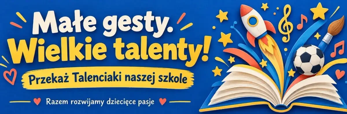 Szkoła zbiera Talenciaki – każdy kupon przybliża do nowego wyposażenia