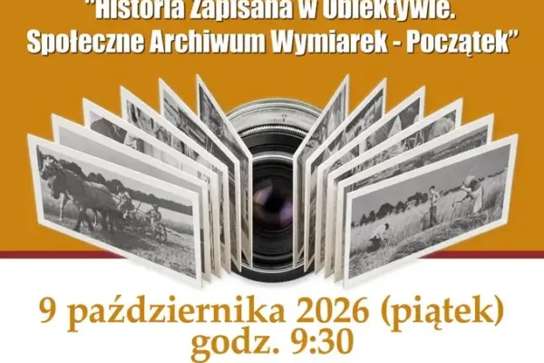 Wymiarki: podsumowanie projektu „Historia Zapisana w Obiektywie” w GOK