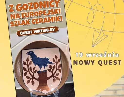 Wirtualny quest „Z Gozdnicy na Europejski Szlak Ceramiki” już dostępny