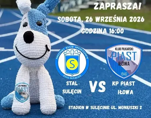 Piast Iłowa gra dziś ze Stalą Sulęcin. Będzie transmisja na żywo