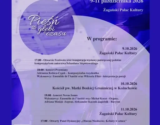 II Festiwal Muzyki Polskich Kompozytorek „Pieśń z głębi czasu” w Żaganiu
