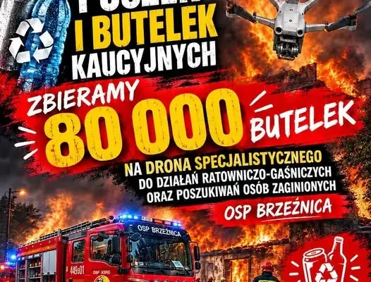 Brzeźnica zbiera butelki i puszki na drona ratowniczego dla OSP