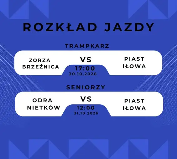 Weekendowy rozkład jazdy Piasta Iłowa: dwa mecze do rozegrania